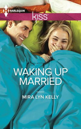 Title details for Waking Up Married by Mira Lyn Kelly - Available